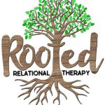 Rooted Relational Therapy