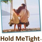 Hold Me Tight (TM) Couples Workshop